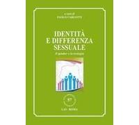 Identità E Differenza Sessuale. Il Gender E La Teologia