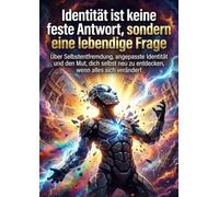 Identität ist keine feste Antwort, sondern eine lebendige Frage: Über Selbstentfremdung, angepasste Identität und den Mut, dich selbst neu zu entdecken, wenn alles sich verändert