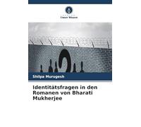 Identitätsfragen in den Romanen von Bharati Mukherjee