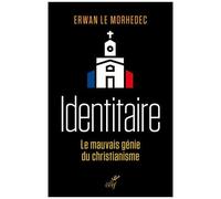 Identitaire - Le Mauvais Génie Du Christianisme