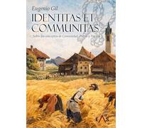 IDENTITAS ET COMMUNITAS: Sobre los conceptos de Comunidad, Patria y Nación