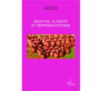 Identité, altérité et représentations - Gilbert Zouyané - L'harmattan - broché - Livre