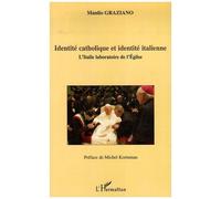 Identité catholique et identité italienne Manlio Graziano (Auteur)