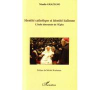 Identité catholique et identité italienne Manlio Graziano (Auteur)