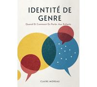 Identité De Genre: Quand Et Comment En Parler Aux Enfants