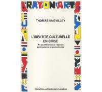Identite de la culture en crise - - Thomas Mc Evilley - Chambon Jacqueline - Livre