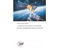 IDENTITÉ DISCURSIVE ET CENSURE:: éducative, sociopolitique, extime et numérique