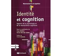 Identité et cognition : Apports de la psychologie et de la neuroscience cognitives