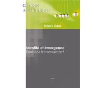 Identité et émergence Essai pour le management - Thierry Caes - Eme Et Intercommunications - broché - Etude