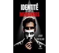Identité et mensonges