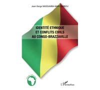 Identité ethnique et conflits civils au Congo-Brazzaville