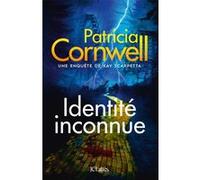 Identité inconnue Patricia Cornwell (Auteur)