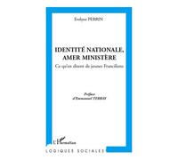 Evelyne Perrin – Identité nationale Amer Ministère – Ce qu'en disent de jeunes Franciliens – Broché