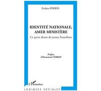 Evelyne Perrin – Identité nationale Amer Ministère – Ce qu'en disent de jeunes Franciliens – Broché