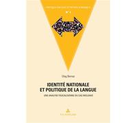 Identité nationale et politique de la langue Une analyse foucaldienne du cas moldave - Oleg Bernaz - Peter Lang - broché - Essai
