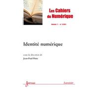 Identite numerique les cahiers du numerique vol 7 n 1 janvi - Pinte - Hermes Science Publications - broché - Livre
