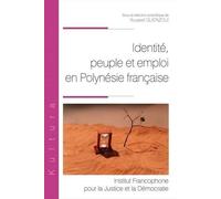 Identité, peuple et emploi en Polynésie française