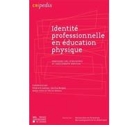Identité professionnelle en éducation physique: Parcours des stagiaires et enseignants novices