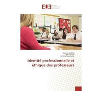 Identité professionnelle et éthique des professeurs - Martine Chiflot - Universitaires Europeennes - broché - Livre