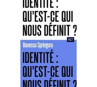 Identité : Qu'est-Ce Qui Nous Définit ?