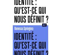 Identité : qu'est-ce qui nous définit ? / Collection ALT - Vanessa Springora - La Martiniere Jeunesse - broché - Roman adolescent