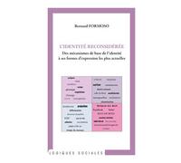 Identité reconsidérée Des mécanismes de base de l'identité à ses formes d'expression les plus actuelles - Bernard Formoso - L'harmattan - broché - Livre