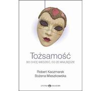 Identité - Robert Kaczmarek, Bożena Mieszkowska (Buch auf Polnisch)