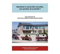 Identité(s) et universités nouvelles, une question de proximité ?