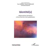 Identité(s) Métamorphoses identitaires à l'ère d'Internet et de la globalisation - Yves Enrègle - L'harmattan - broché - Etude