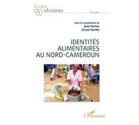 Identités Alimentaires Au Nord-Cameroun