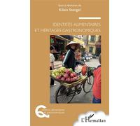 Identités alimentaires et héritages gastronomiques – L'Harmattan