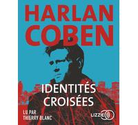 Identités croisées 1 CD Audio - Harlan Coben - Lizzie - Univers Audio - Texte lu (CD) - Textes lus CD