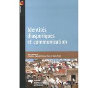 Identites diasporiques et communication - Collectif - Presses Universite Du Quebec - broché - Essai