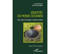 Identités du monde Océanien: Entre valeurs du Pacifique et modèle occidental
