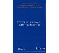 Identités En Souffrance, Identités En Devenir