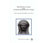 Identités et cultures dans le monde méditerranéen antique - Christel Muller - De La Sorbonne Editions - cartonné - Etude