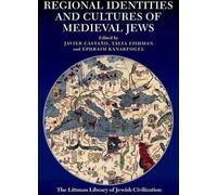 Identités et cultures régionales des Juifs médiévaux