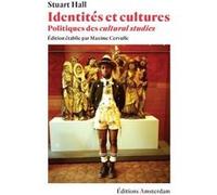 Identités et cultures: Politiques des cultural studies