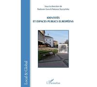Identités et espaces publics européens - Natasza Styczynska - L'harmattan - broché - Essai