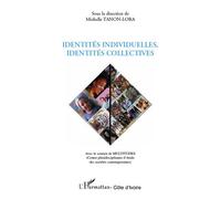 Identités individuelles, identités collectives - Michelle Tanon-Lora - L'harmattan - broché - Livre