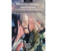 Identités, marges, médiations: Regards croisés sur la société japonaise, Actes des 3 tables rondes franco-japonaises, 1997-1998