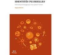 Identités plurielles Hugues Bersini (Auteur)