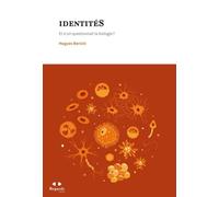 Identités Plurielles - Informatique Et Biologie Pour Mieux Penser L'humain