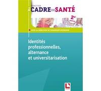 Identités professionnelles, alternance et universitarisation