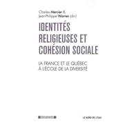 Identités Religieuses et Cohesion Sociale La France et le Quebec a l'École De... - Jean-Jacques Santini - Le Bord De L'eau Eds - broché - Essai