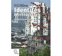 Identités territoriales en Asie orientale Tome 1 - LES INDES SAVANTES - Indes Savantes - broché - Etude