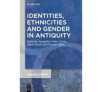 Identities, Ethnicities And Gender In Antiquity