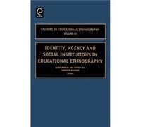 Identity Agency and Social Institutions in Educational Ethnography