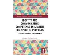Identity And Communicative Competence In Spanish For Specific Purposes