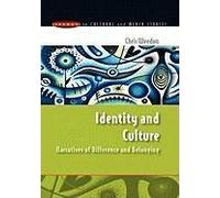 Identity And Culture: Narratives Of Difference And Belonging